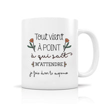 Cargar imagen en el visor de la galería, Mug Céramique - Tout vient à point - 350ml
