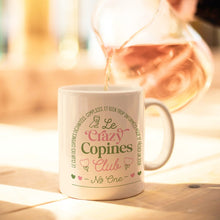 Lade das Bild in den Galerie-Viewer, Mug Céramique - Crazy Copines - 350ml
